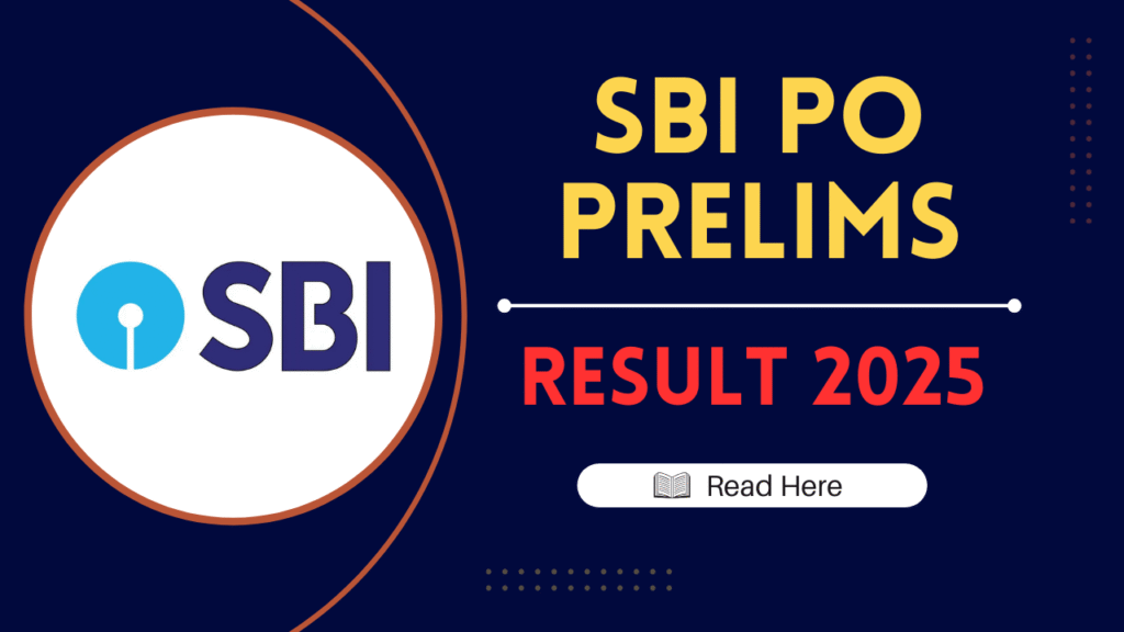 SBI PO Prelims Result 2025